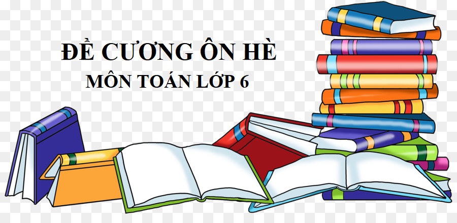 Đề cương ôn hè - Môn Toán Lớp 6